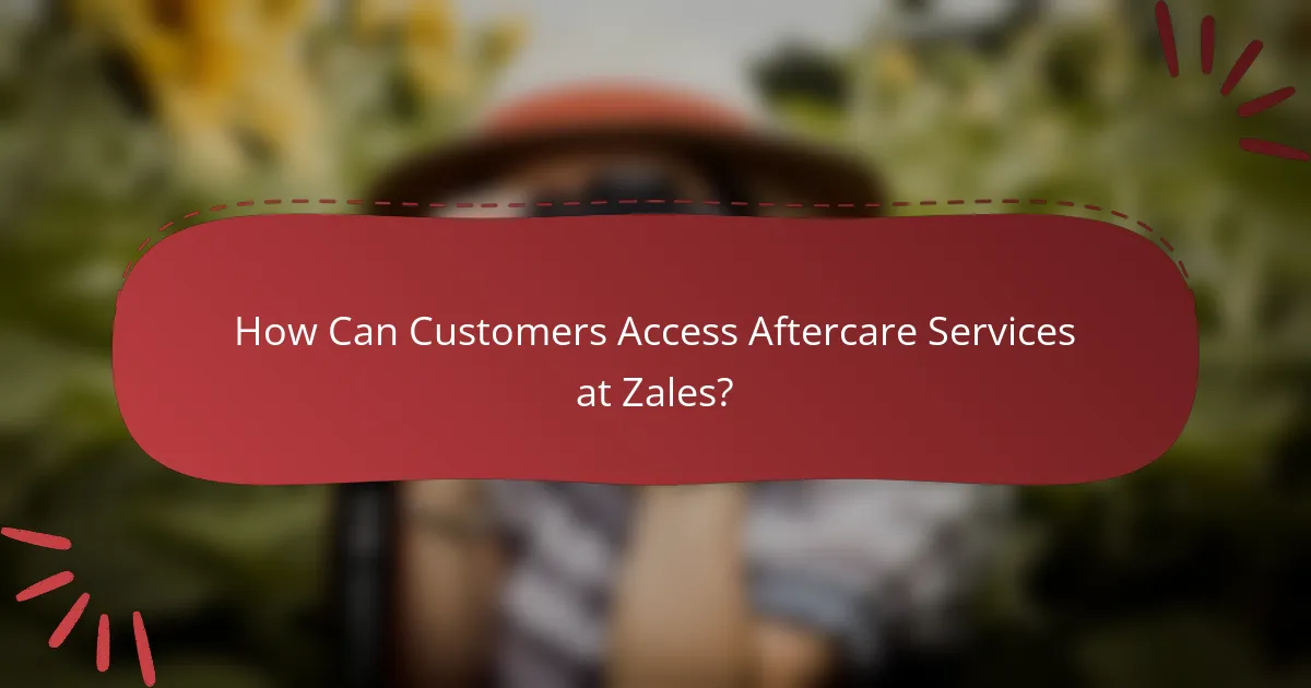 How Can Customers Access Aftercare Services at Zales?