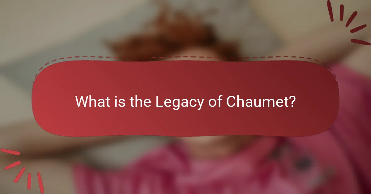 What is the Legacy of Chaumet?